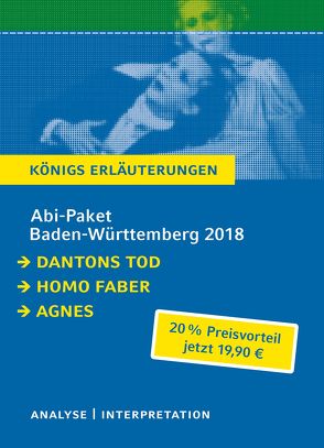 Abitur Baden-Württemberg 2018 – Königs Erläuterungen Paket. von Büchner,  Georg, Frisch,  Max, Stamm,  Peter