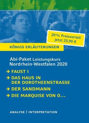 Abitur-Paket Nordrhein-Westfalen 2020. Deutsch Leistungskurs – Königs Erläuterungen: von Goethe,  Johann Wolfgang von, Hoffmann,  E T A, Kleist,  Heinrich von, Lange,  Hartmut