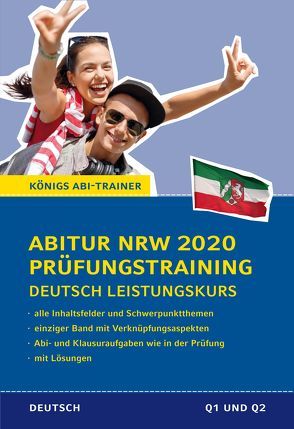 Abitur Nordrhein-Westfalen 2020 Prüfungstraining – Deutsch Leistungskurs. von Gebauer,  Ralf