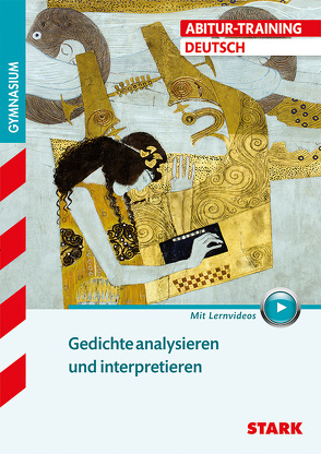 STARK Abitur-Training – Deutsch Gedichte analysieren und interpretieren