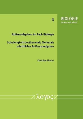 Abituraufgaben im Fach Biologie von Florian,  Christine