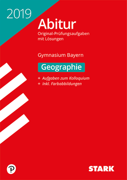 STARK Abiturprüfung Bayern 2019 – Geographie