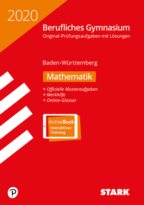 STARK Abiturprüfung Berufliches Gymnasium 2020 – Mathematik – BaWü