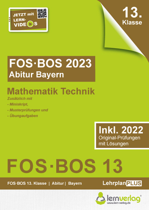 Abiturprüfung FOS/BOS Bayern 2023 Mathematik Technik 13. Klasse