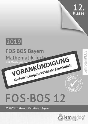 Abiturprüfung Mathematik Technik FOS/BOS Bayern 12. Klasse