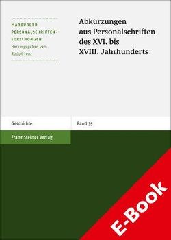 Abkürzungen aus Personalschriften des XVI. bis XVIII. Jahrhunderts von Bredehorn,  Uwe, Lenz,  Rudolf, Winiarczyk,  Marek