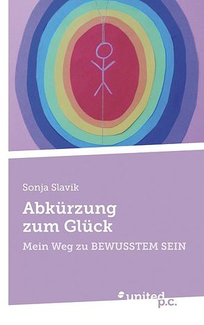 Abkürzung zum Glück von Slavik,  Sonja