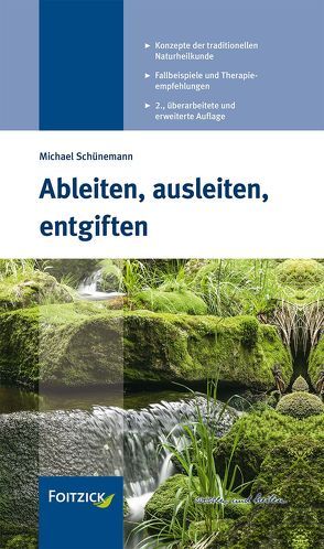 Ableiten, ausleiten, entgiften von Schünemann,  Michael