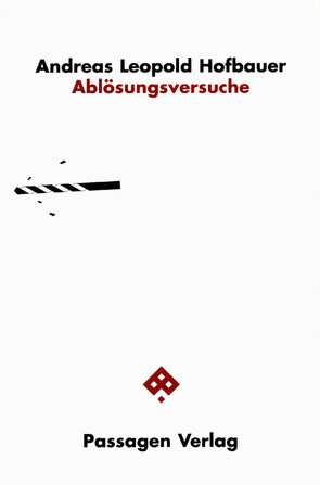 Ablösungsversuche von Hofbauer,  Andreas, Hofbauer,  Andreas L