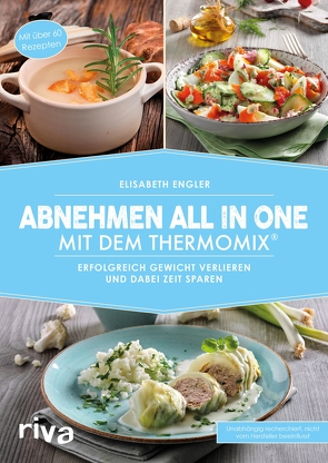 Abnehmen all in one mit dem Thermomix® von Engler,  Elisabeth