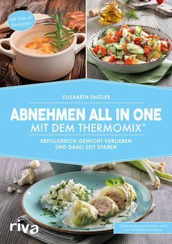 Abnehmen all in one mit dem Thermomix® von Engler,  Elisabeth