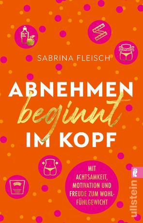 Abnehmen beginnt im Kopf von Fleisch,  Sabrina