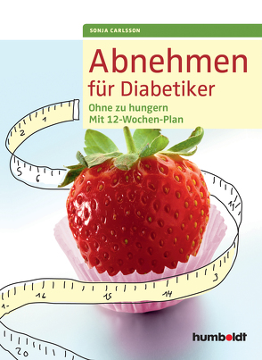 Abnehmen für Diabetiker von Carlsson,  Sonja