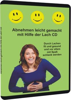 Abnehmen leicht gemacht mit Hilfe der Lach CD von Hornstein,  Sigrid