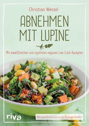 Abnehmen mit Lupine von Wenzel,  Christian