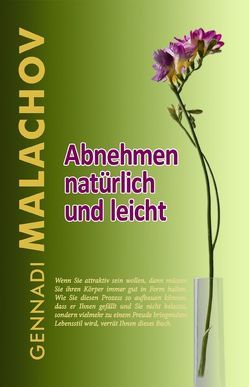 Abnehmen natürlich und leicht von Grundmann,  Anna, Malachov,  Gennadi