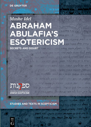 Abraham Abulafia’s Esotericism von Idel,  Moshe