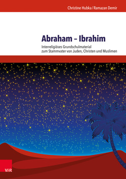 Abraham – Ibrahim von Demir,  Ramazan, Hubka,  Christine, Meyer,  Rebecca