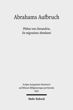 Abrahams Aufbruch von Detering,  Heinrich, Doering,  Lutz, Feldmeier,  Reinhard, Hirsch-Luipold,  Rainer, Nesselrath,  Heinz-Günther, Niehoff,  Maren R., Nuffelen,  Peter Van, Wilk,  Florian