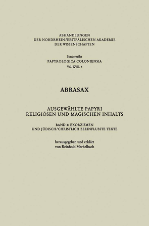 Abrasax Ausgewählte Papyri Religiösen und Magischen Inhalts von Merkelbach,  Reinhold