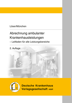 Abrechnung ambulanter Krankenhausleistungen von Löser,  Friederike, München,  Friedrich R.