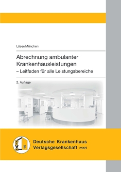 Abrechnung ambulanter Krankenhausleistungen von Löser, München