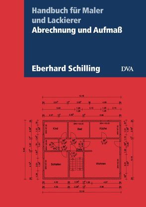 Abrechnung und Aufmaß von Schilling,  Eberhard