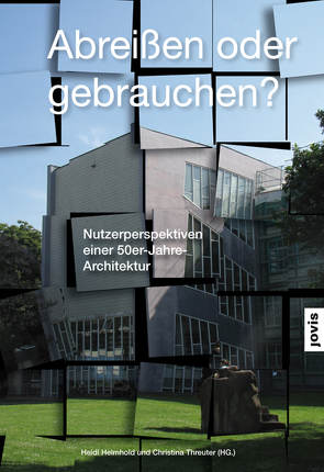 Abreißen oder Gebrauchen? von Heidi,  Helmhold, Threuter,  Christina