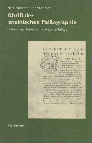 Abriß der lateinischen Paläographie von Foerster,  Hans, Frenz,  Thomas