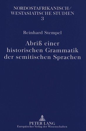 Abriß einer historischen Grammatik der semitischen Sprachen von Stempel,  Reinhard