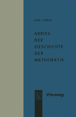 Abriss der Geschichte der Mathematik von Struik,  Dirk J., Struik,  Dirk Jan