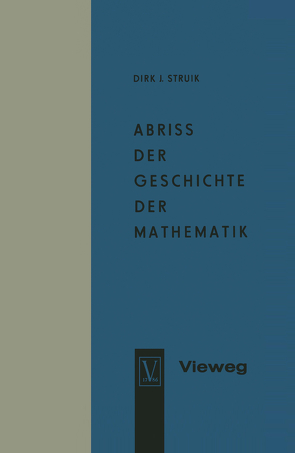 Abriss der Geschichte der Mathematik von Struik,  Dirk J., Struik,  Dirk Jan