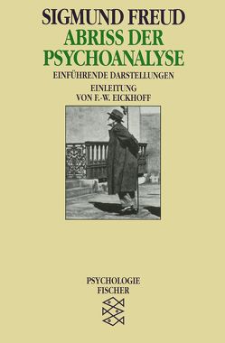 Abriß der Psychoanalyse von Eickhoff,  Friedrich-Wilhelm, Freud,  Sigmund