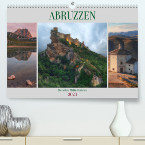 Abruzzen – Die wilde Mitte Italiens (Premium, hochwertiger DIN A2 Wandkalender 2023, Kunstdruck in Hochglanz) von Kruse,  Joana