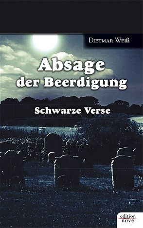 Absage der Beerdigung von Weiß,  Dietmar