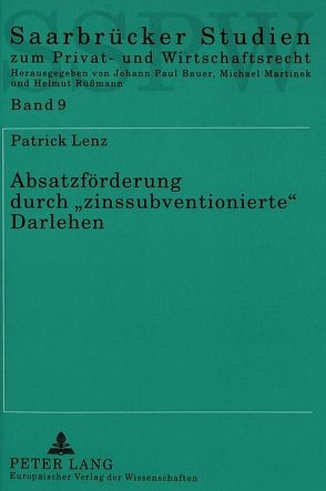 Absatzförderung durch «zinssubventionierte» Darlehen von Lenz,  Patrick