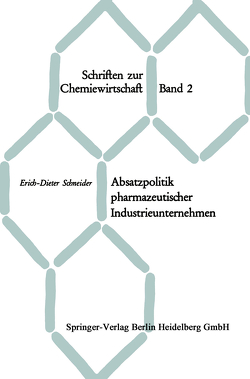 Absatzpolitik pharmazeutischer Industrieunternehmen von Schneider,  Erich-Dieter