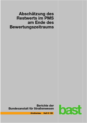 Abschätzung des Restwertes im PMS am Ende des Bewertungszeitraums von Blasl,  Anita, Brzuska,  Amina, Komma,  Christian, Krause,  Günter, Sagnol,  Loba, Sommer,  Viktoria, Störckner,  Markus, Wellner,  Frohmut