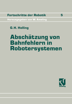 Abschätzung von Bahnfehlern in Robotersystemen von Holling,  George H.