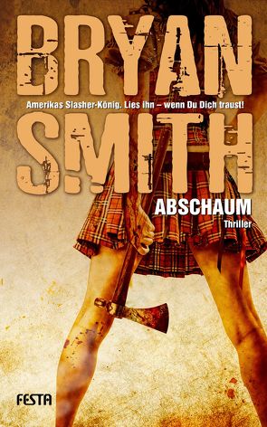 Abschaum von Smith,  Bryan