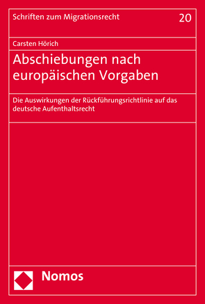 Abschiebungen nach europäischen Vorgaben von Hörich,  Carsten