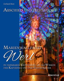 Abschied und Aufbruch – Marienwallfahrt Werl von Best,  Gerhard