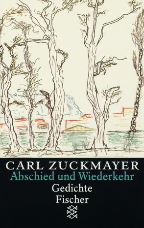 Abschied und Wiederkehr von Zuckmayer,  Carl