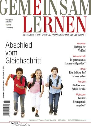 Abschied vom Gleichschritt von Beutel,  Silvia-Iris, GGG - Verband für Schulen des gemeinsamen Lernens, Hanika,  Andreas, Kricke,  Meike, Riekmann,  Barbara, Sack,  Lothar, Veith,  Hermann, Vieluf,  Ulrich, Vogelsaenger,  Wolfgang