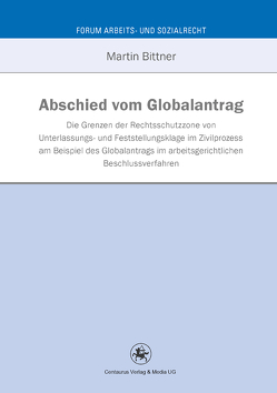 Abschied vom Globalantrag von Bittner,  Martin