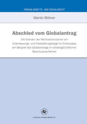 Abschied vom Globalantrag von Bittner,  Martin