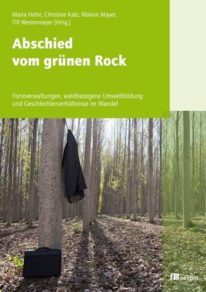 Abschied vom grünen Rock von Hehn,  Maria, Katz,  Christine, Mayer,  Marion, Westermayer,  Till