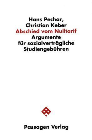 Abschied vom Nulltarif von Keber,  Christian, Pechar,  Hans