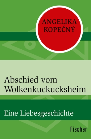 Abschied vom Wolkenkuckucksheim von Kopecny,  Angelika