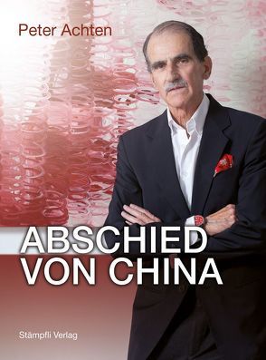 Abschied von China von Achten,  Peter